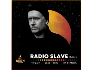 Radio Slave İstanbul’a geliyor