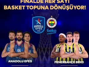 Finaldeki her sayı basket topuna dönüşecek