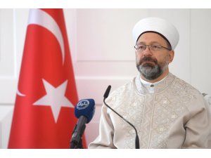 Diyanet İşleri Başkanı Erbaş: “Dini istismar eden yapılarla hep birlikte mücadele etmek zorundayız”