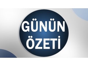 Günün Özeti