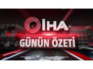 Günün Özeti