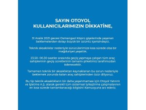 Osmangazi Köprüsü’nde 31 Aralık’ta zam gelecek diye gişelerin kapatıldığı iddiasına yanıt