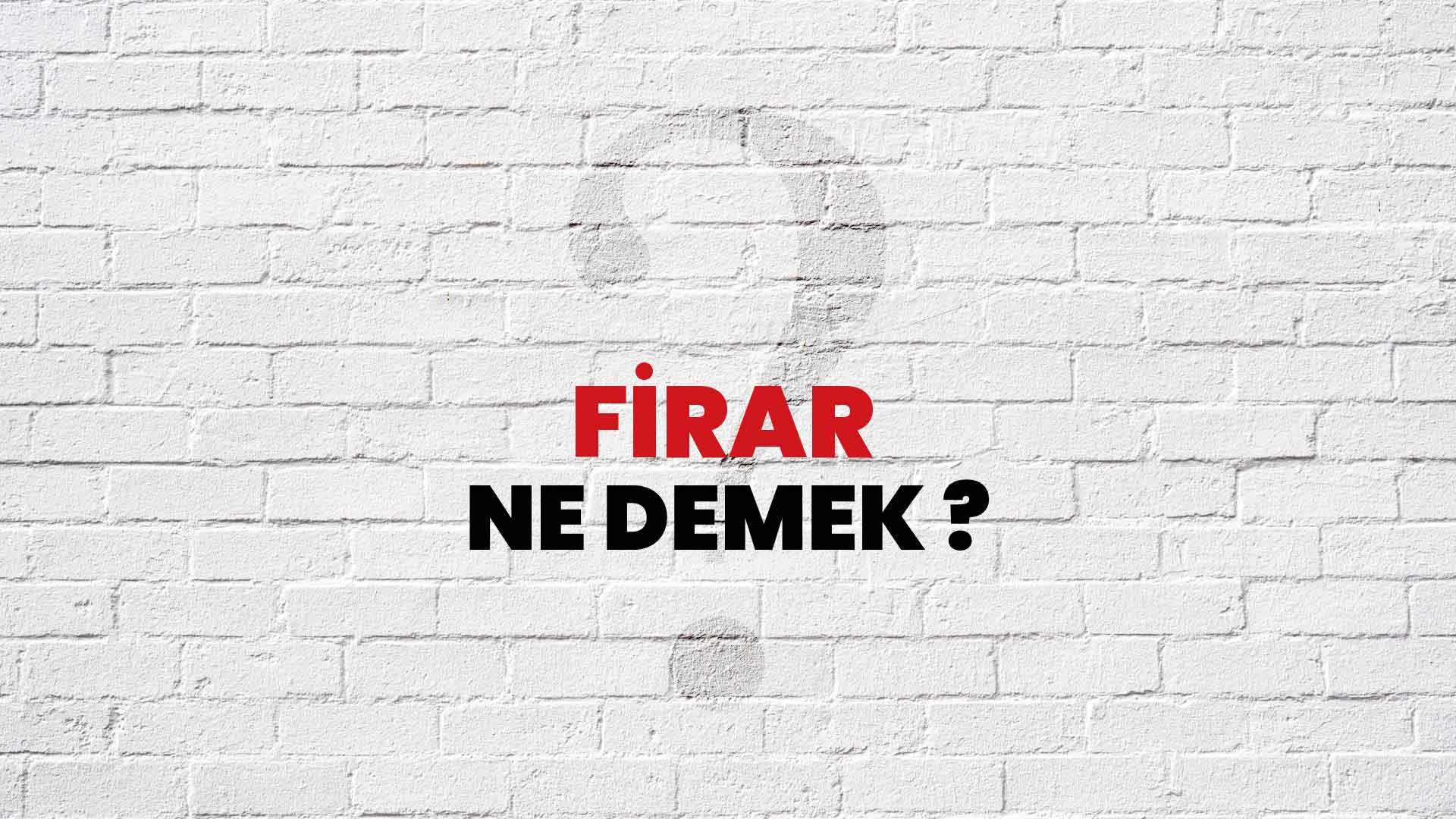 Fikri Firar Ne Demek?