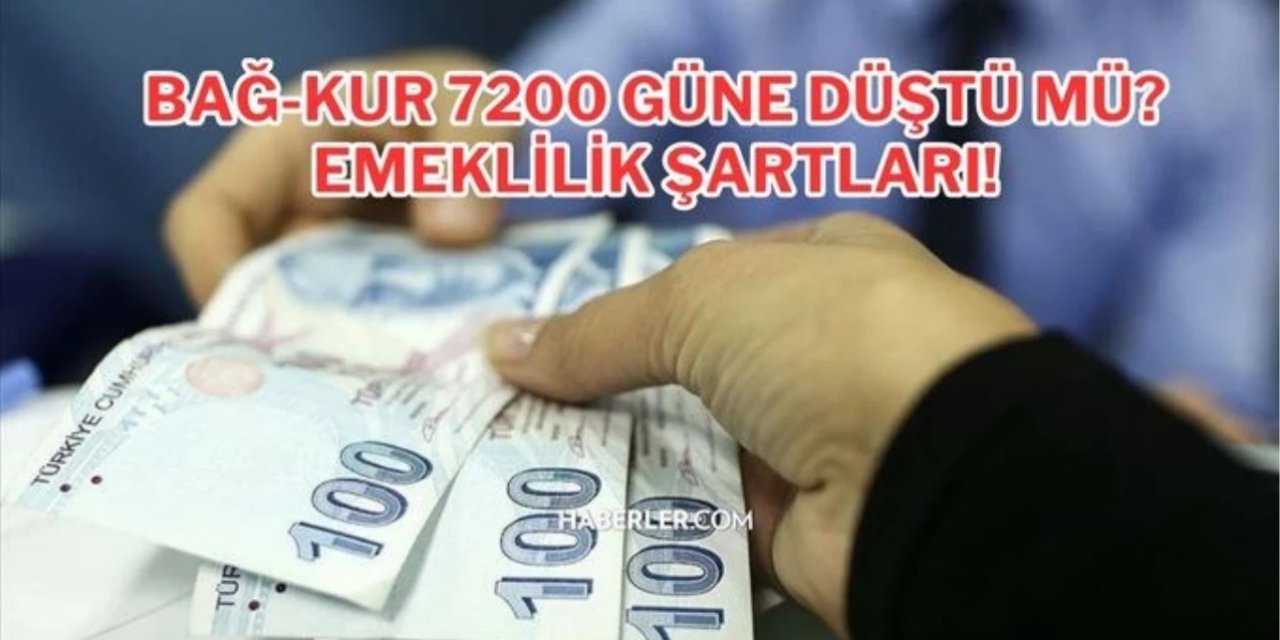 Bağ-Kur prim indirimi çıktı mı ? Bağ-Kur 7200 güne düştü mü?