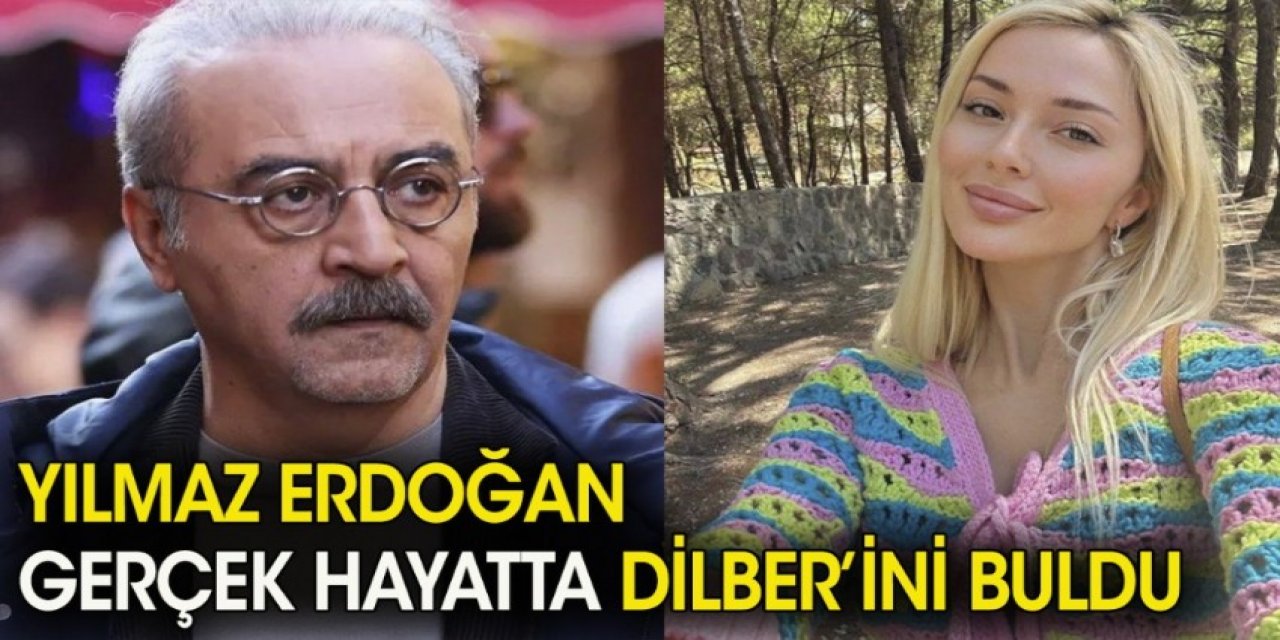 İşte Yılmaz Erdoğan'ın yeni sevgilisi… Erdoğan kendisinden 25 yaş küçük Dilber’ini buldu