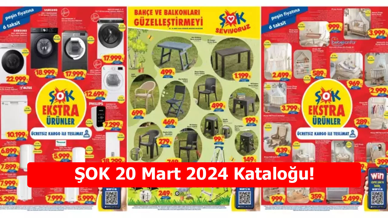 ŞOK 20 Mart 2024 Kataloğu!saksı çeşitleri, Ramazana özel iftarlık ve sahurluk ürünler, beyaz eşya, kişisel bakım