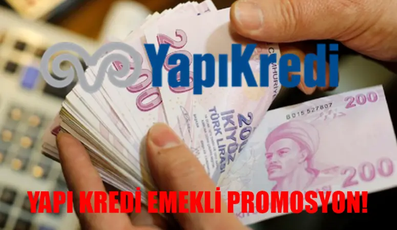 SSK, Emekli Sandığı, Bağkur Emeklilerine 18.000 TL Promosyon Müjdesi Geldi! Yapı Kredi Emekli Promosyon