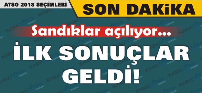 İlk Sandıklar Açıldı, Hangi Aday Önde ? ATSO’dan Canlı Anlatım