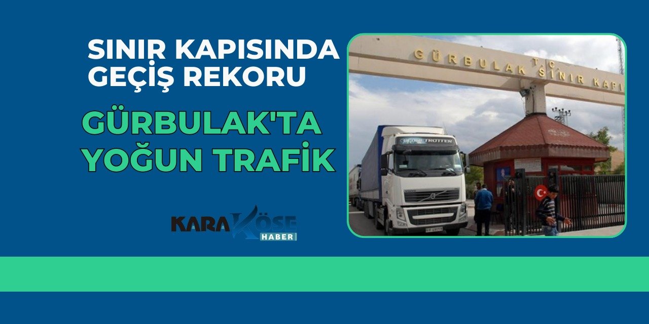 Sınır Kapısında Geçiş Rekoru: Gürbulak'ta Yoğun Trafik