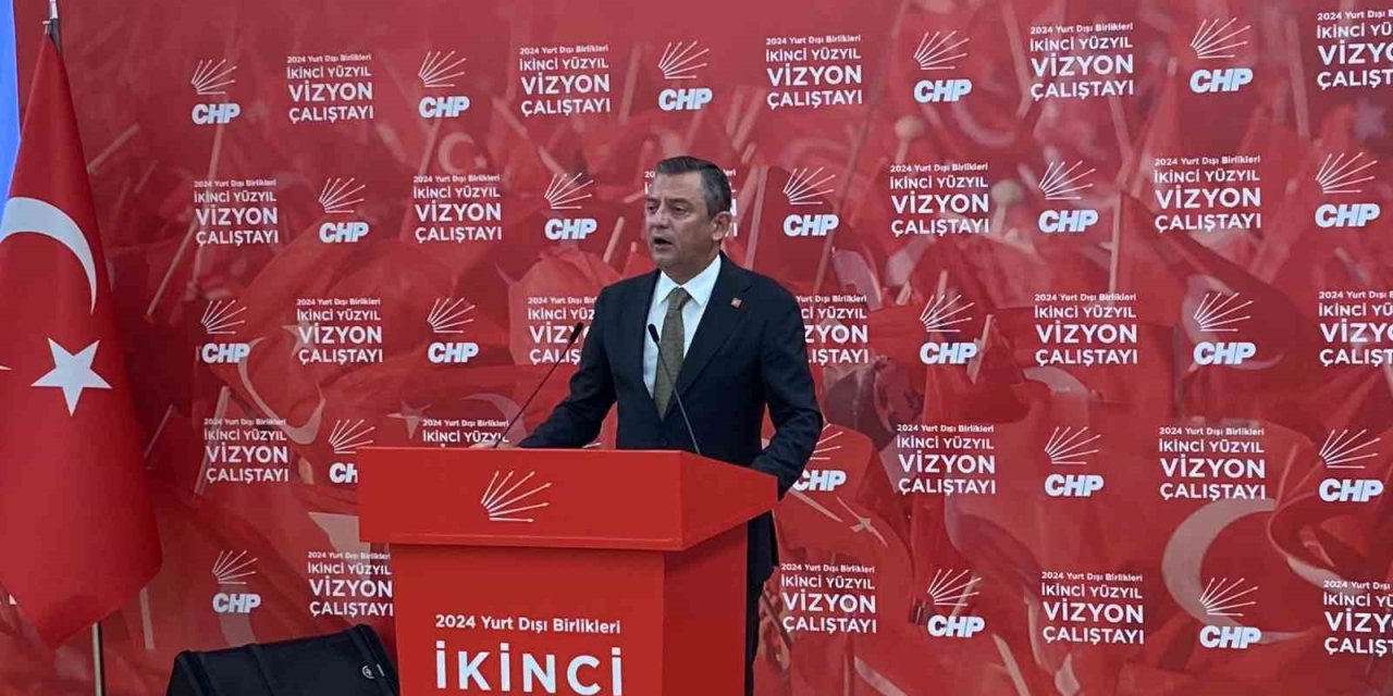 CHP Genel Başkanı Özel:   “Avrupa’da aşırı sağın yükselmesinden endişe duyuyorum”