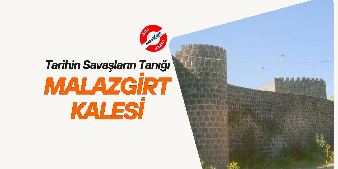 Tarihin Savaşların Tanığı: Malazgirt Kalesi