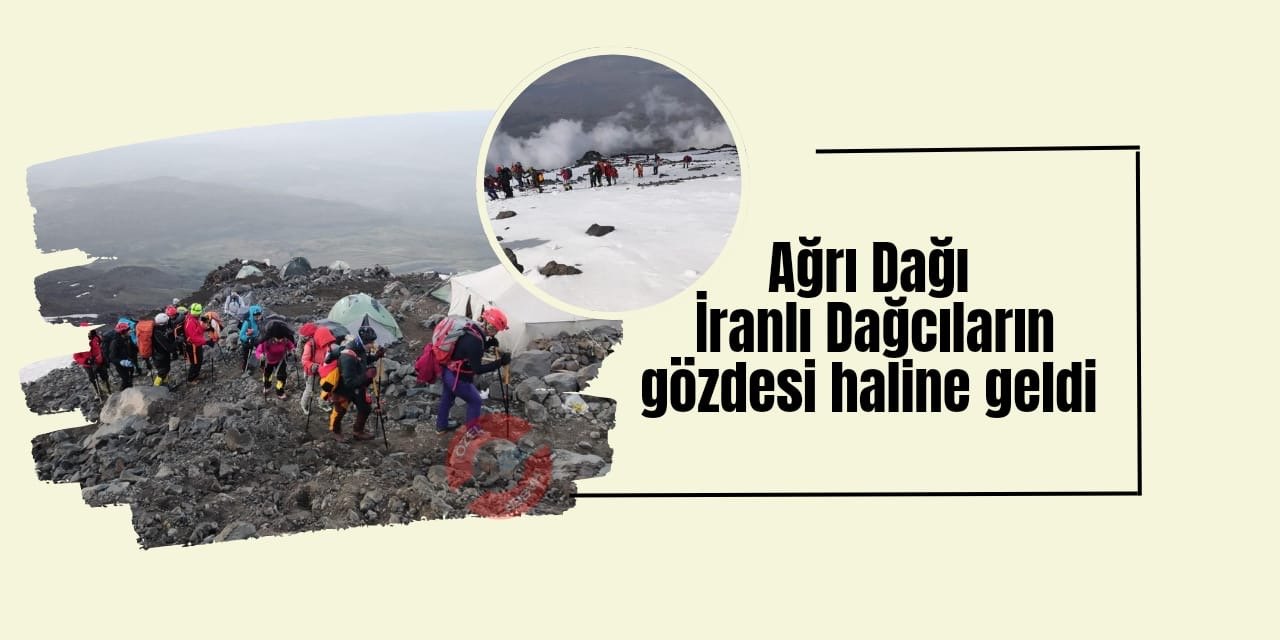 Ağrı Dağı İranlı Dağcıların gözdesi haline geldi