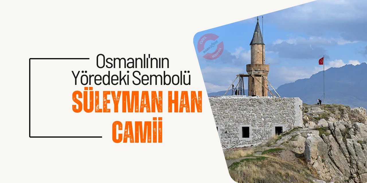 Osmanlı'nın Yöredeki Sembolü: Süleyman Han Camii