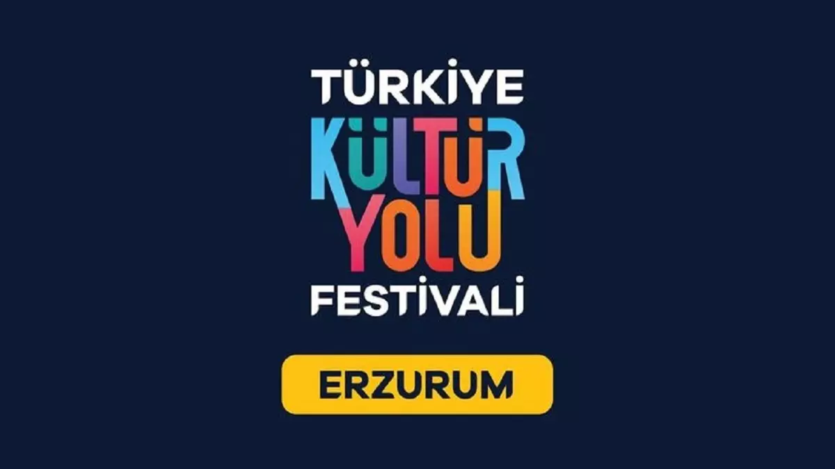 Erzurum Kültür Yolu Festivali 17 Ağustos'ta başlıyor