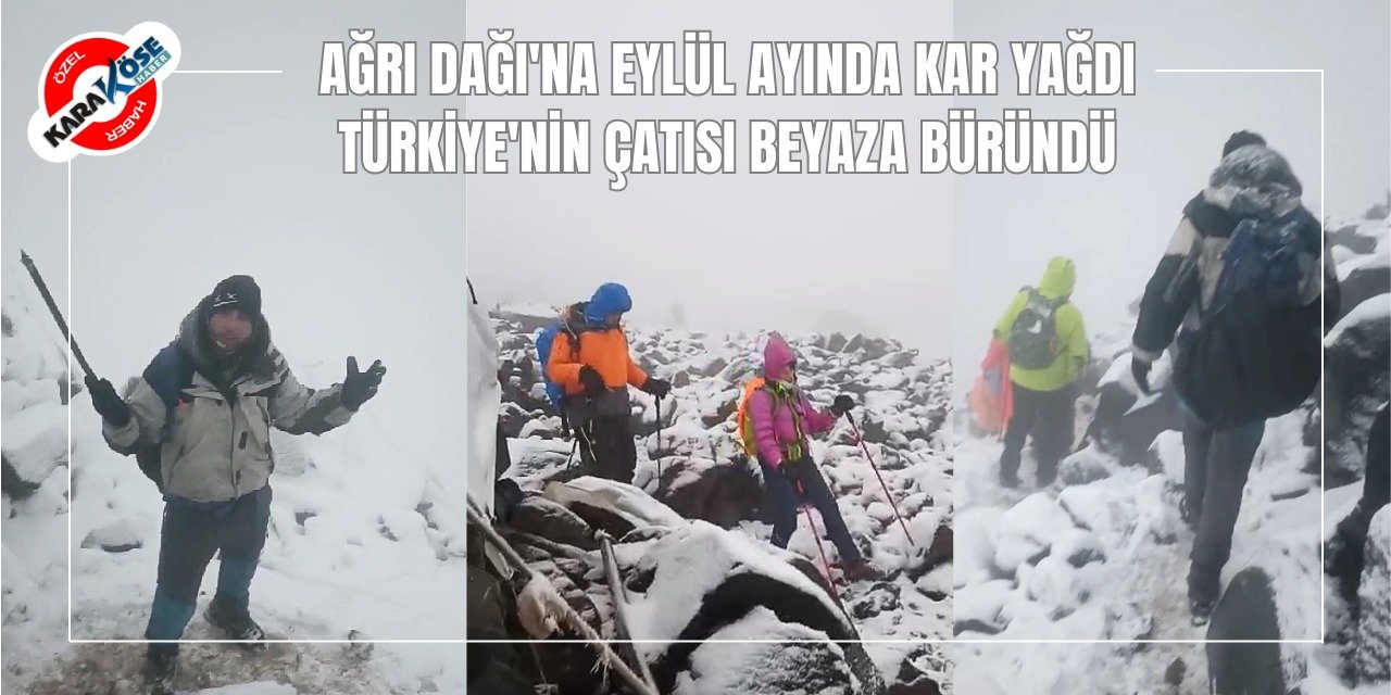 Ağrı Dağı'na Eylül Ayında Kar Yağdı