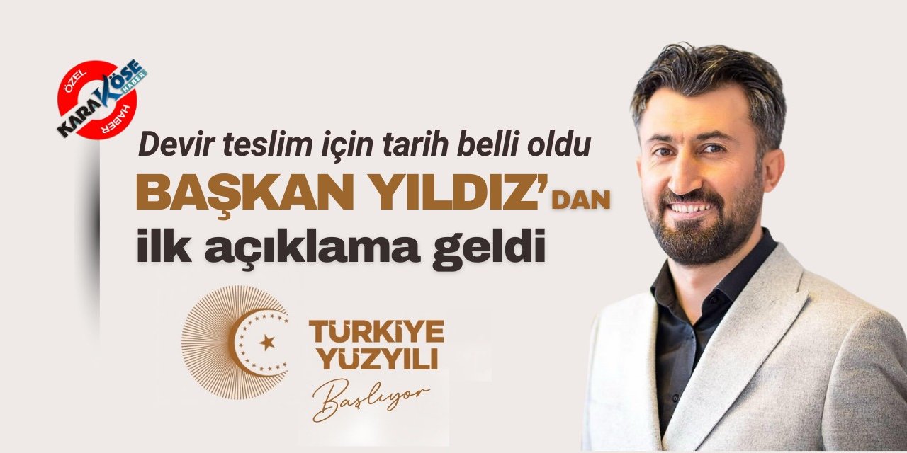 Başkan Yıldız’dan ilk açıklama geldi