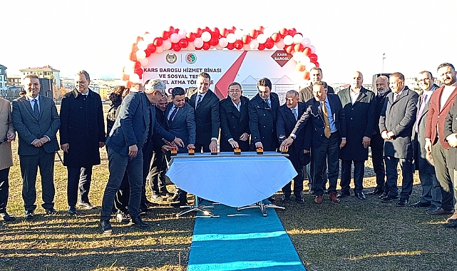 Kars Barosu Hizmet Binası ve Sosyal Tesisi'nin temeli atıldı