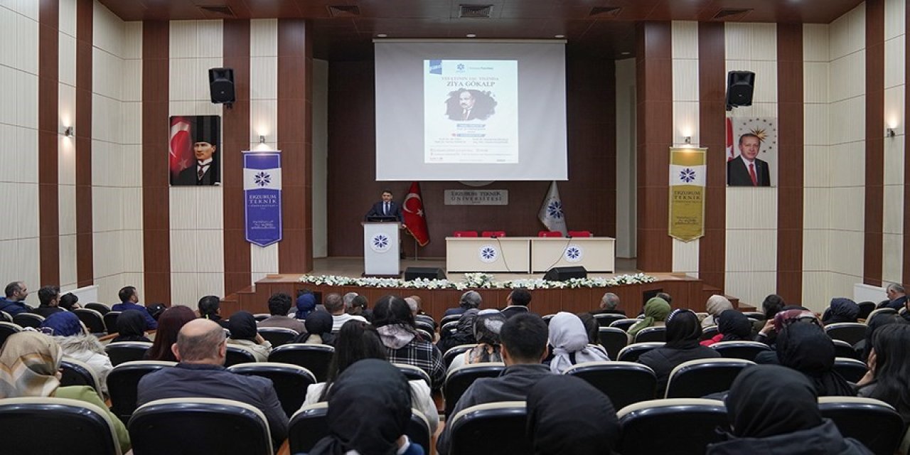 Erzurum Teknik Üniversitesi’nde Ziya Gökalp Paneli