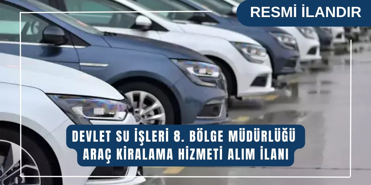 ARAÇ KİRALAMA HİZMETİ ALINACAKTIR