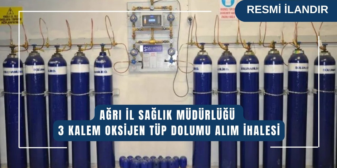 OKSİJEN TÜP DOLUMU ALIM İŞİ