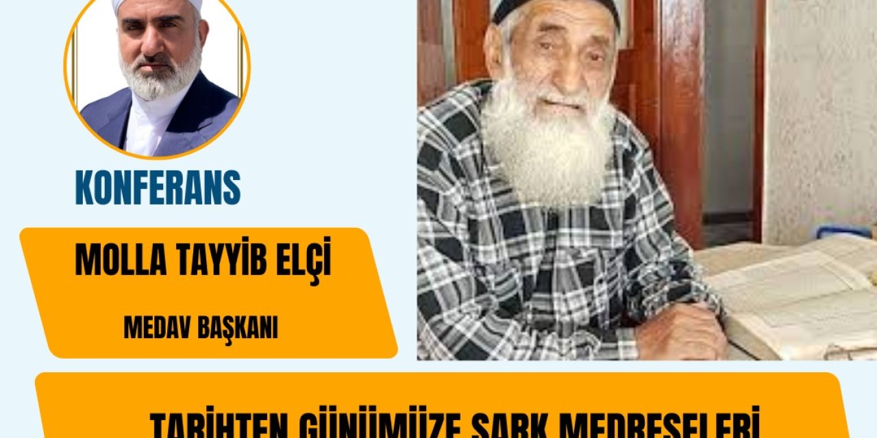 Seyda Molla Musa Celâlî Tecrübesi Konferansı Düzenleniyor