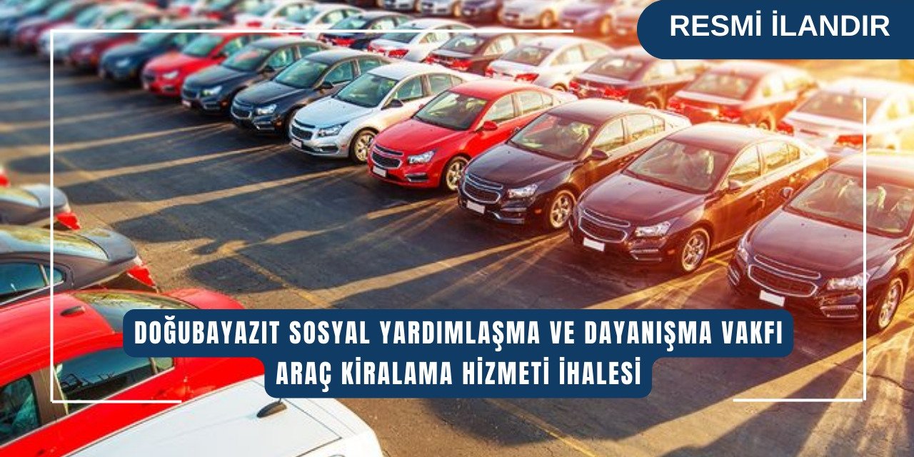 ARAÇ KİRALAMA HİZMETİ ALINACAKTIR