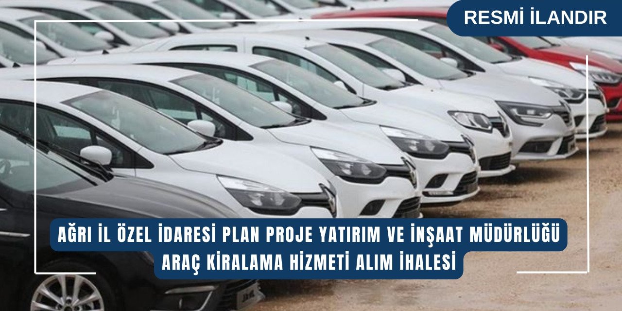 ARAÇ KİRALAMA HİZMETİ ALINACAKTIR