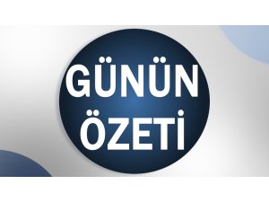 Günün özeti