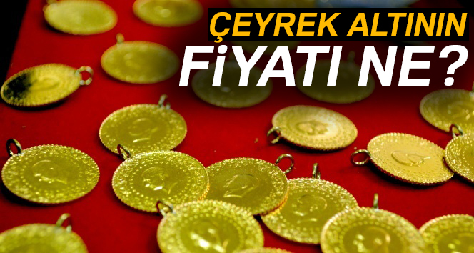 Altın fiyatları ne durumda