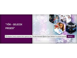 YÖK-Gelecek projesinin ikinci aşamasına geçildi